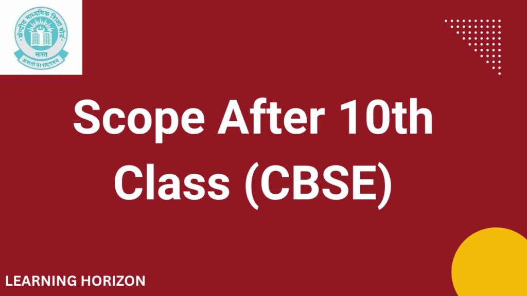 Scope After 10th Class (CBSE)