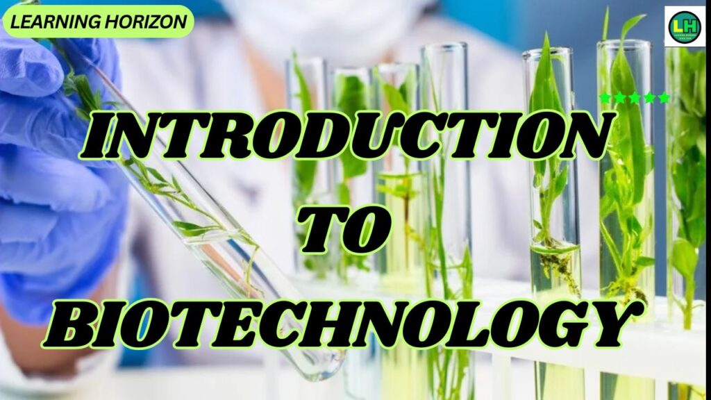 Introduction to Biotechnology