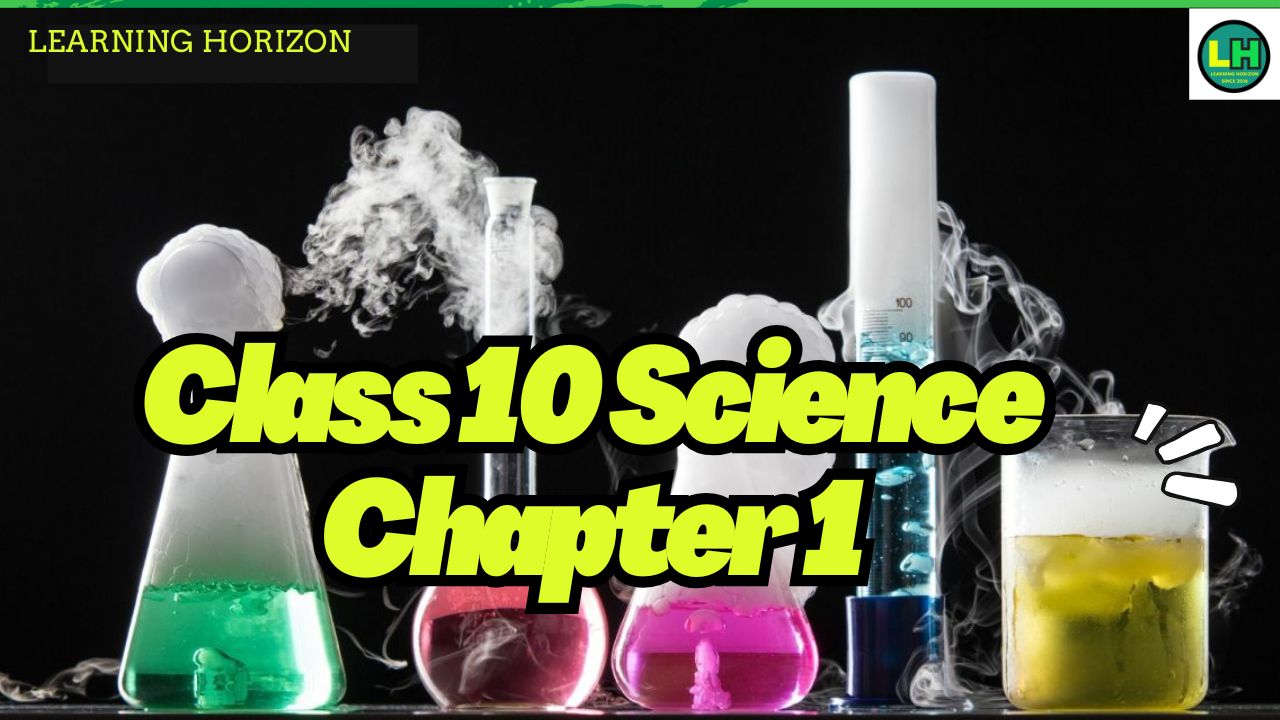 Class 10 Science Chapter 1