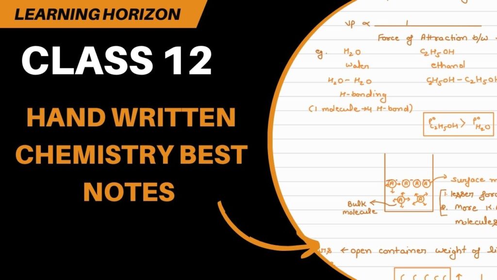 Best Hand written Chemistry notes Class 12