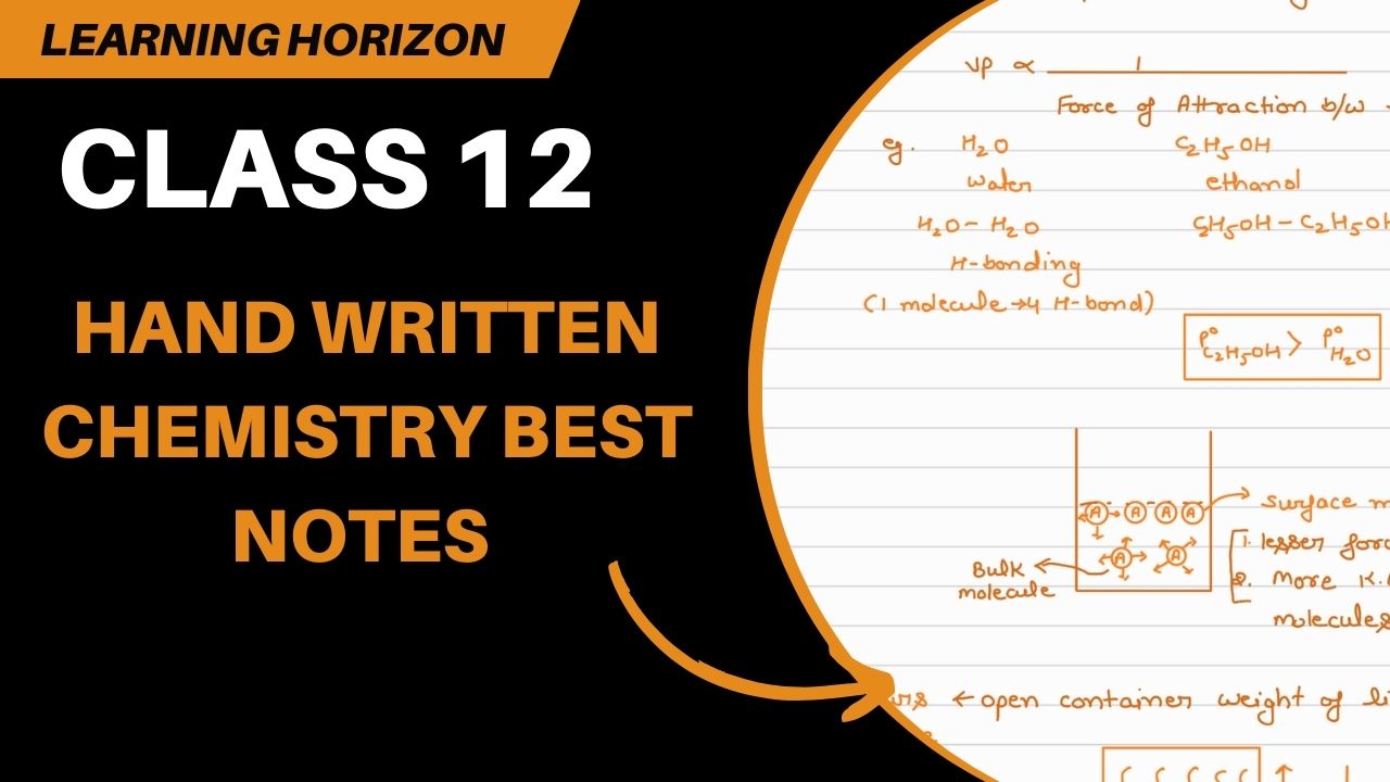 Class 12 Hand written Chemistry best notes