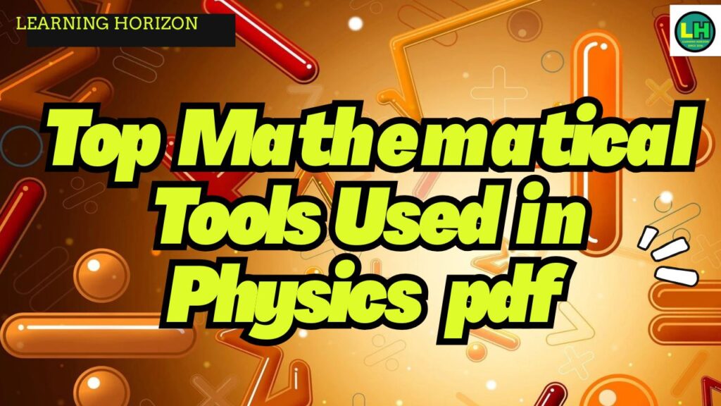 Top Mathematical Tools Used in Physics pdf