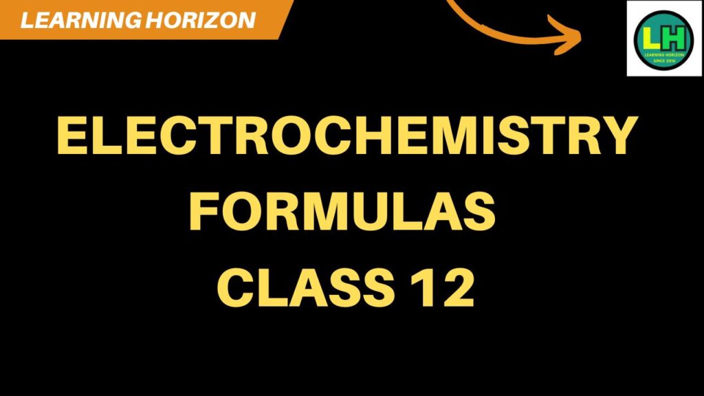 Electrochemistry Formulas Class 12