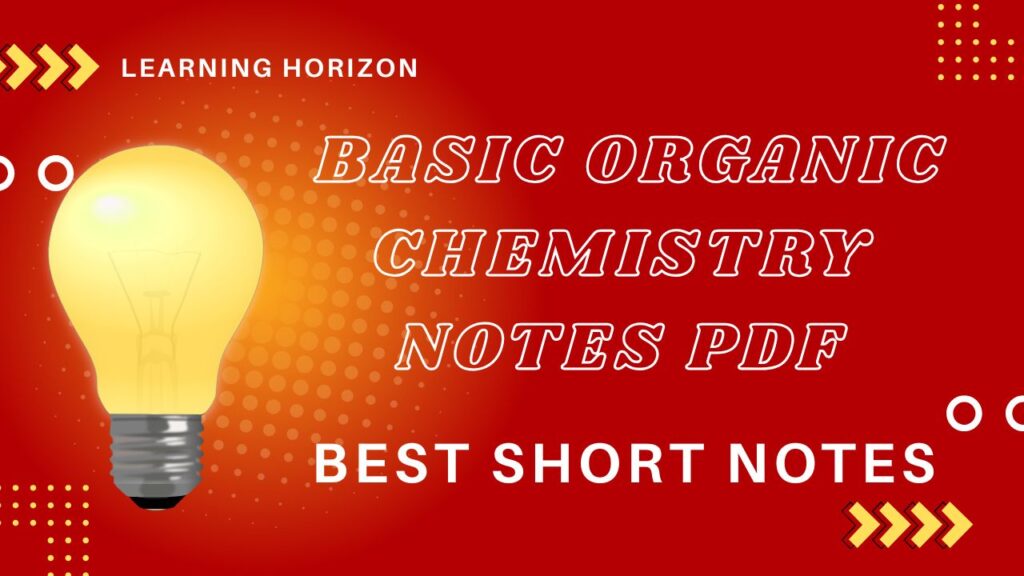 Basic Organic Chemistry Notes PDF | Best short notes