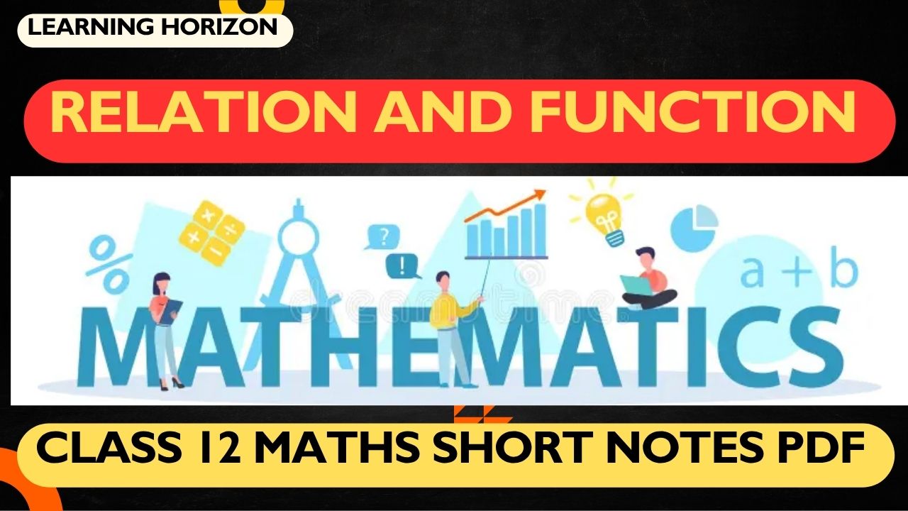Class 12 Maths Short Notes PDF | Relation and Function best pdf