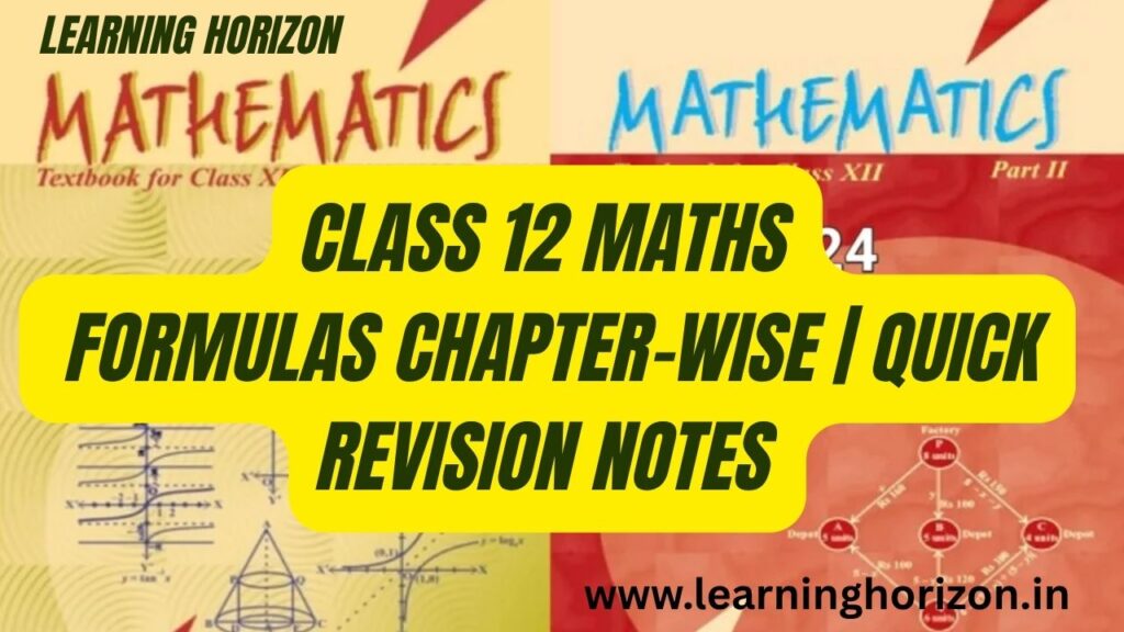 Class 12 Maths Formulas Chapter-wise | Quick Revision Notes