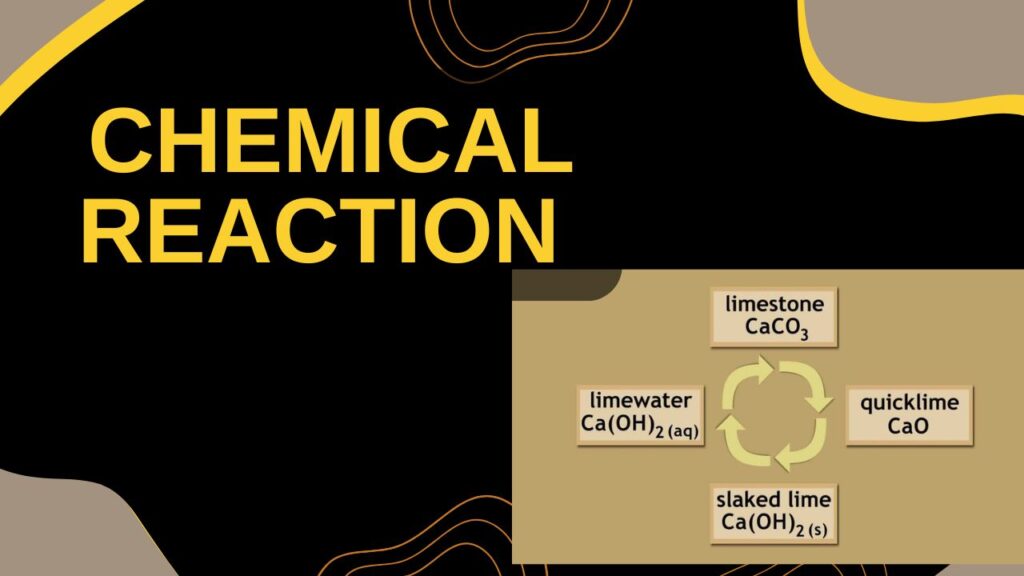 Chemical Reaction