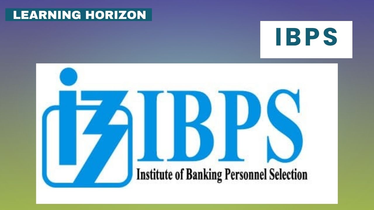 IBPS Exam 2025: Notification, Eligibility, Syllabus & Exam Dates