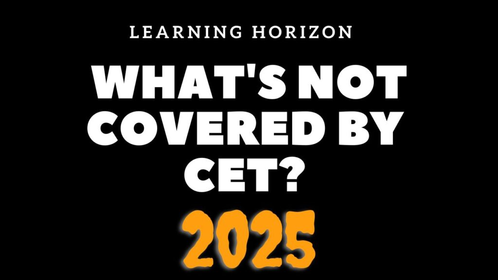 What's Not Covered by CET?