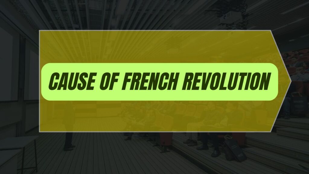 Cause of French revolution