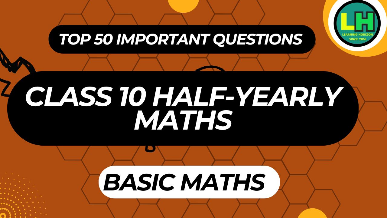 Class 10 Half-Yearly Maths