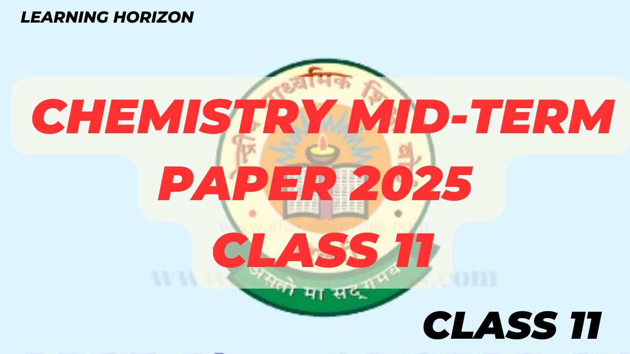 Chemistry Mid-Term Paper 2025 Class 11