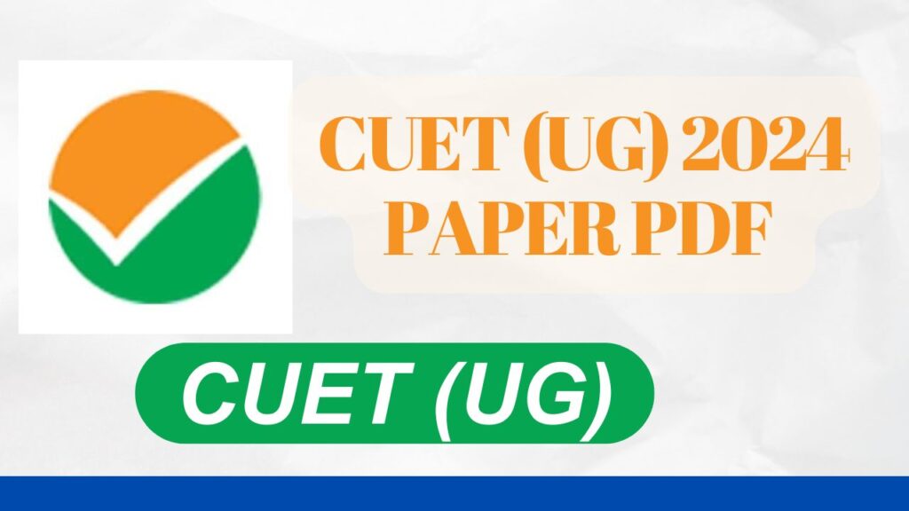 CUET UG 2024 PAPER PDF