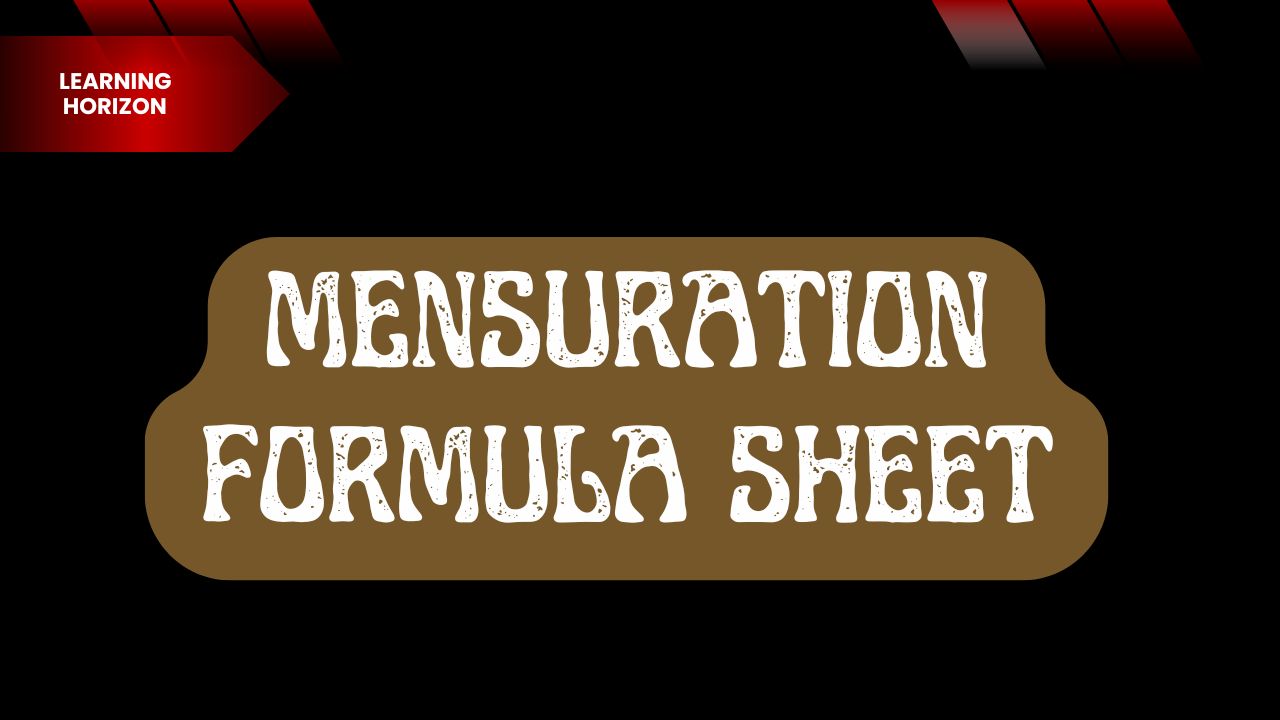 Mensuration formula sheet : best formula sheet for class 8,9&10