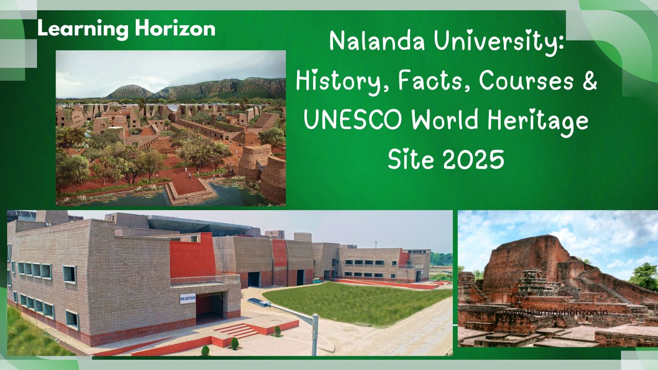 Nalanda University: History, Facts, Courses & UNESCO World Heritage Site 2025