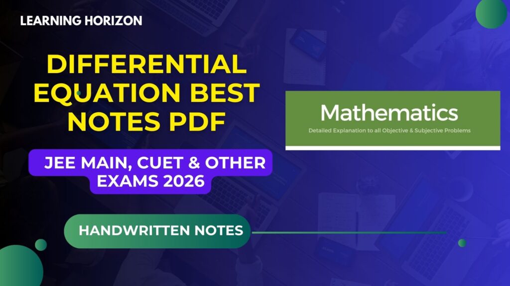 Differential equation best  notes pdf : JEE main, CUET 2026
