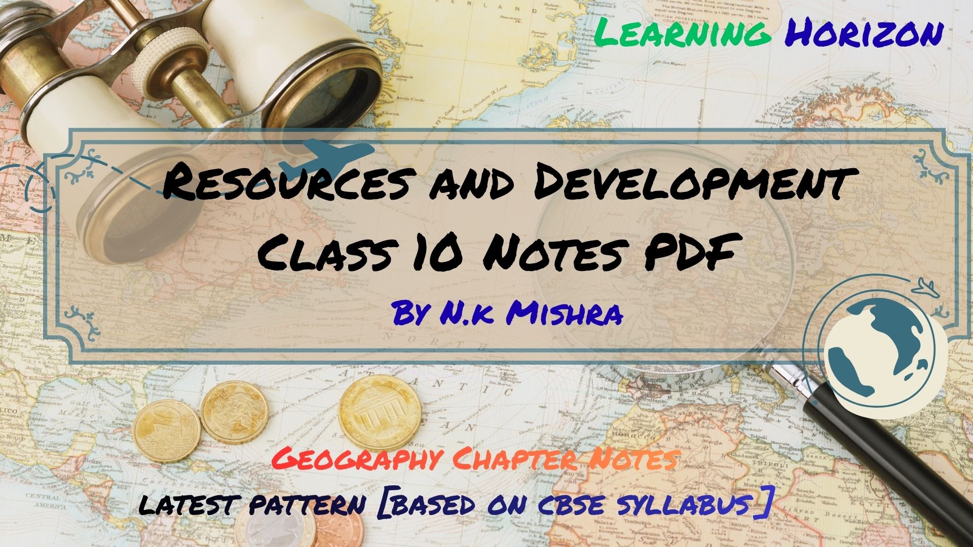 Resources and Development Class 10 Notes PDF | Geography Chapter Notes