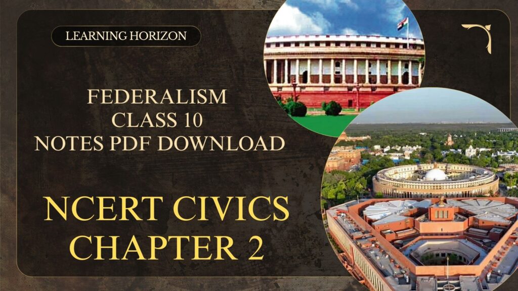 Federalism Class 10 Notes PDF Download | NCERT Civics Chapter 2
﻿

