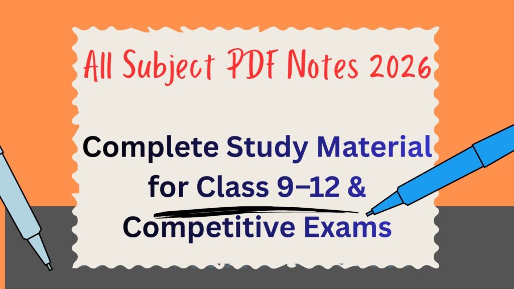 All Subject PDF Notes 2026